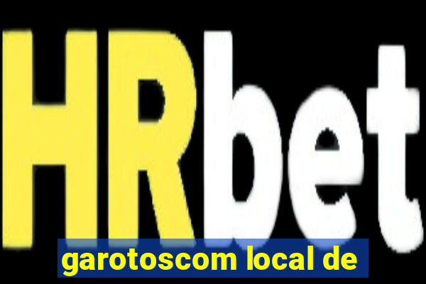 garotoscom local de